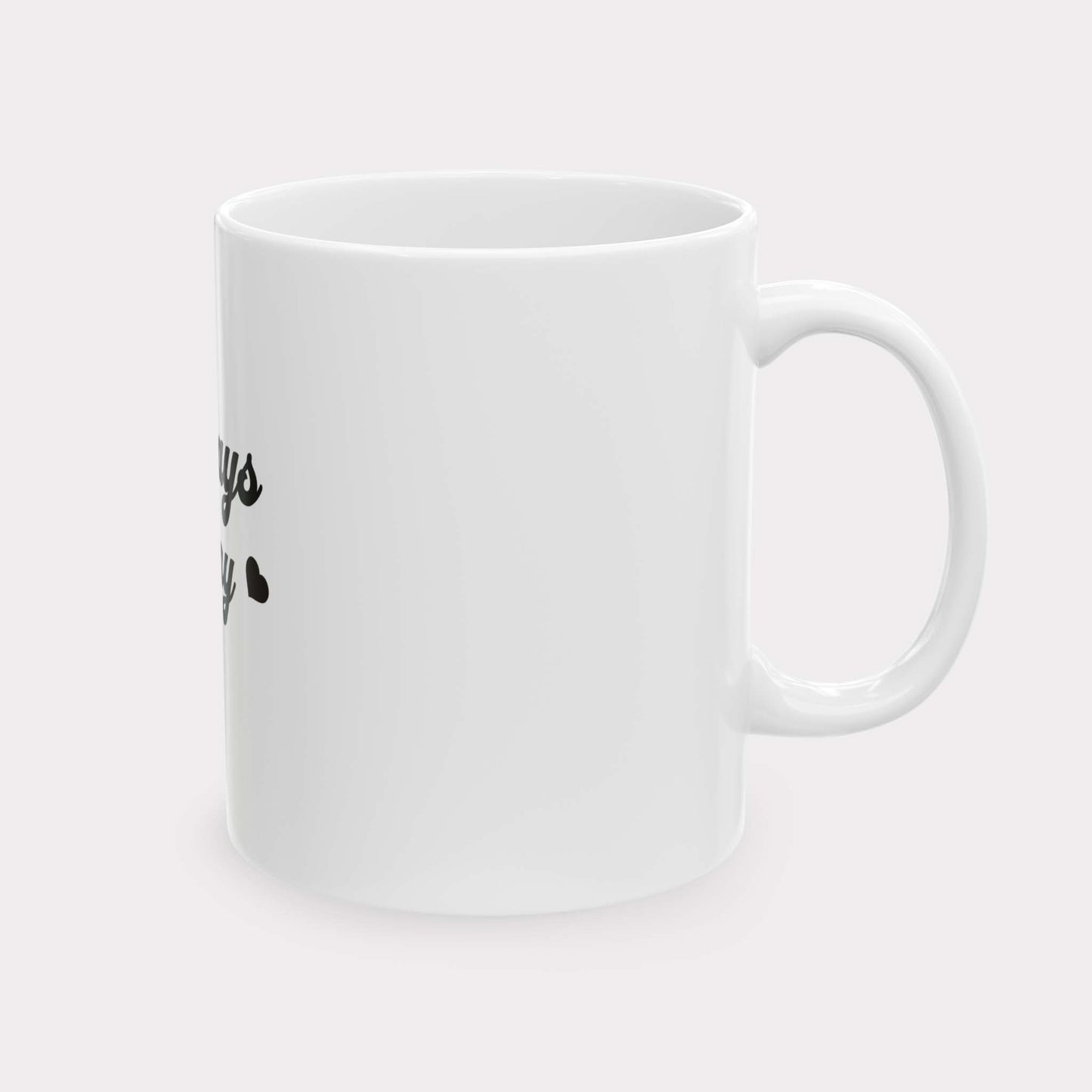 ALWAYS HORNY - inappropriate statement coffee/tea mug