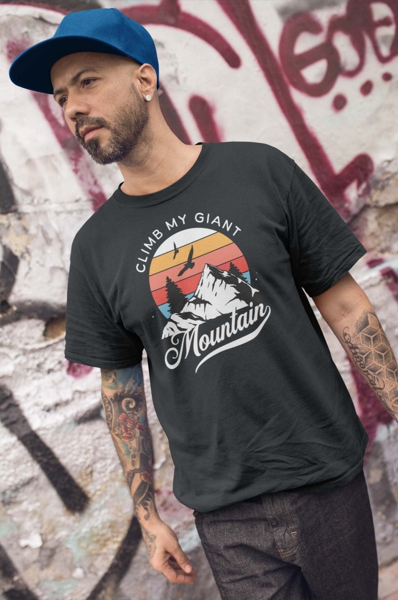 CLIMB MY GIANT MOUNTAIN - inappropriate statement shirt - unisex