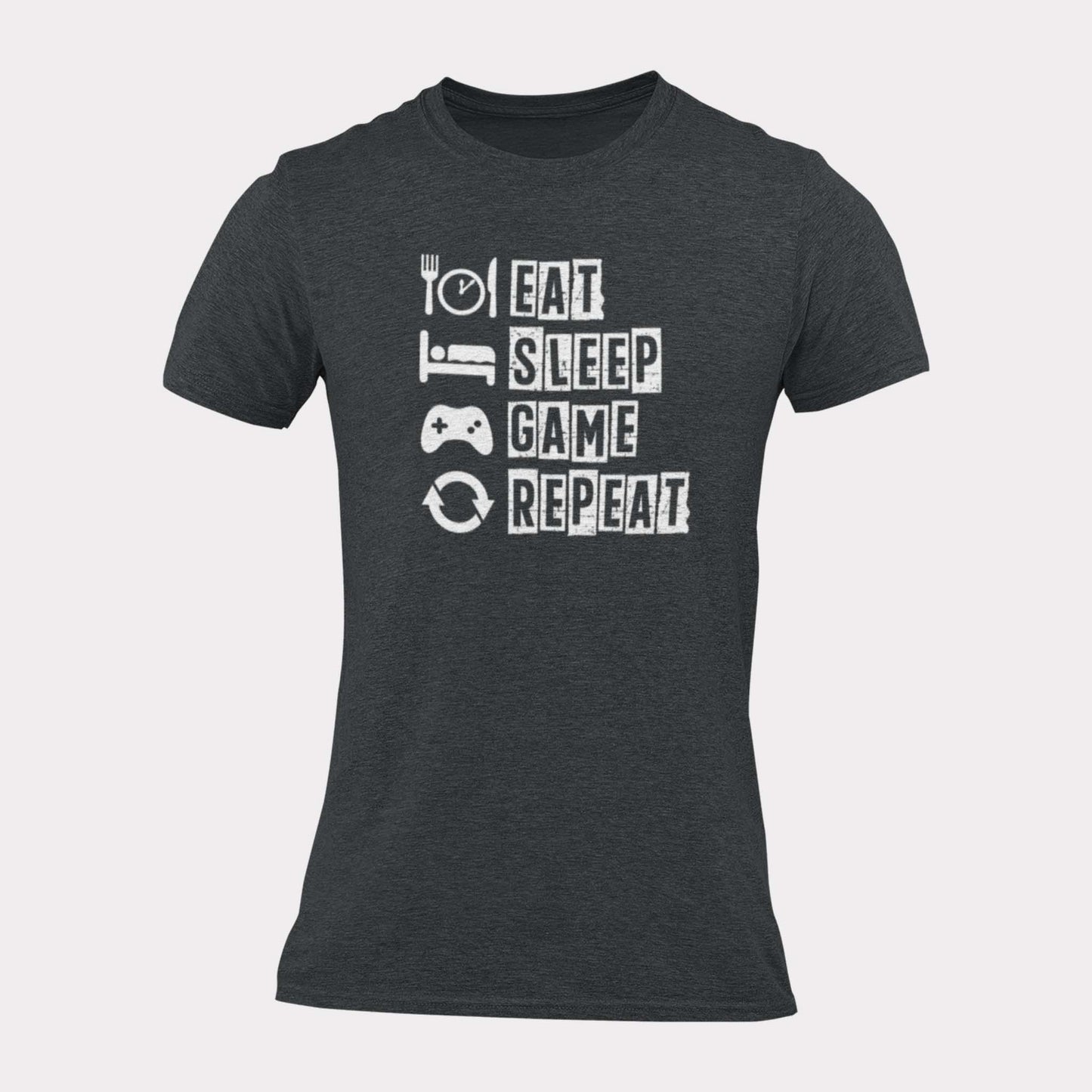 EAT SLEEP GAME REPEAT - funny statement shirt - unisex