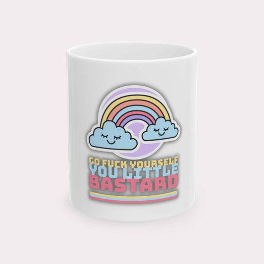 GO FUCK YOURSELF LITTLE BASTARD - antisocial statement coffee/tea mug