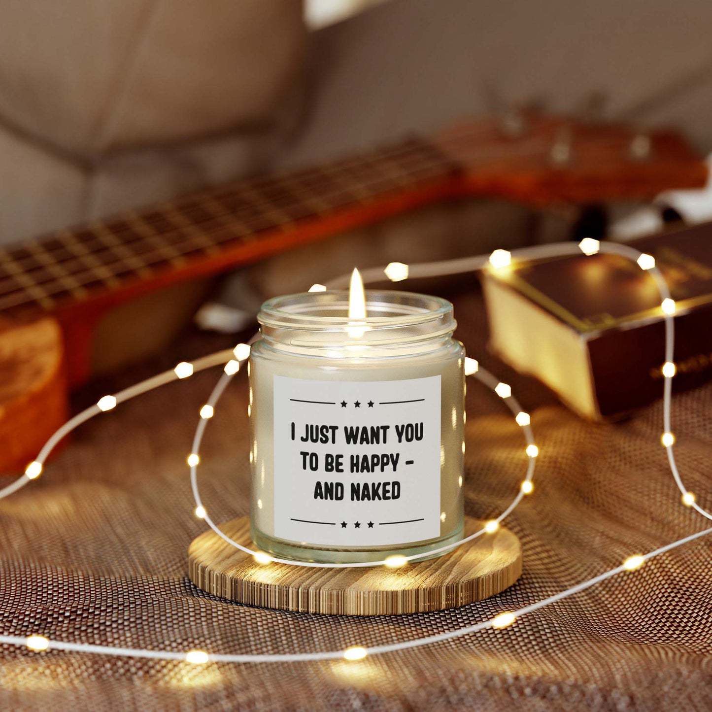 I JUST WANT YOU TO BE HAPPY - AND NAKED - inappropriate jar candle