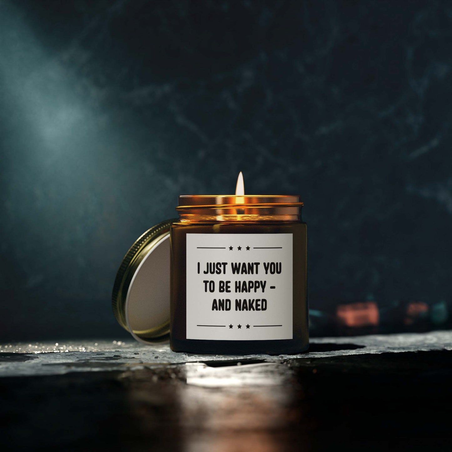 I JUST WANT YOU TO BE HAPPY - AND NAKED - inappropriate jar candle