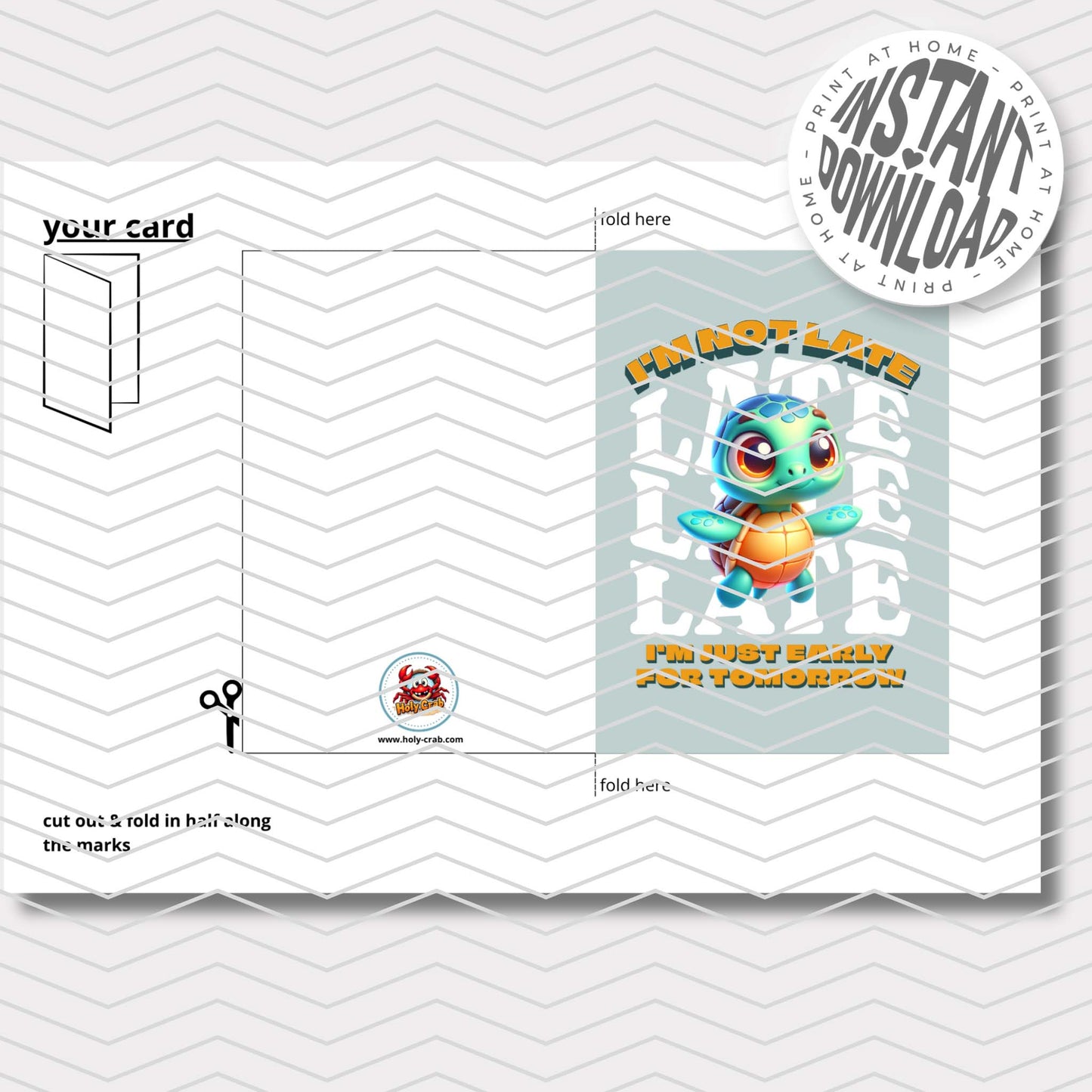 I'M NOT LATE I'M JUST EARLY FOR TOMORROW - card with envelope - digital download