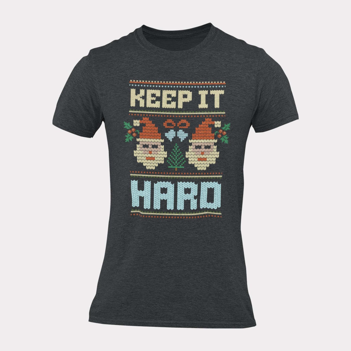 KEEP IT HARD - inappropriate christmas shirt - unisex