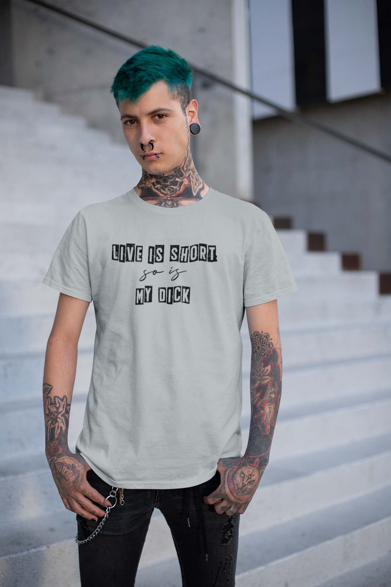 LIFE IS SHORT SO IS MY DICK - inappropriate statement shirt - unisex