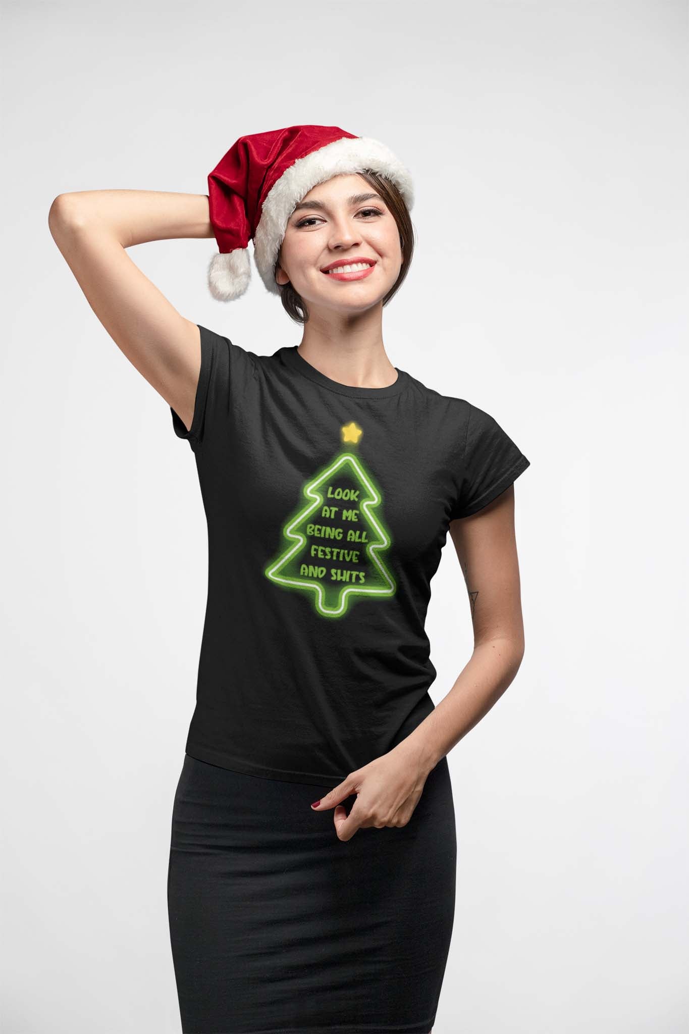 LOOK AT ME BEING ALL FESTIVE AND SHITS - sarcastic christmas shirt - unisex