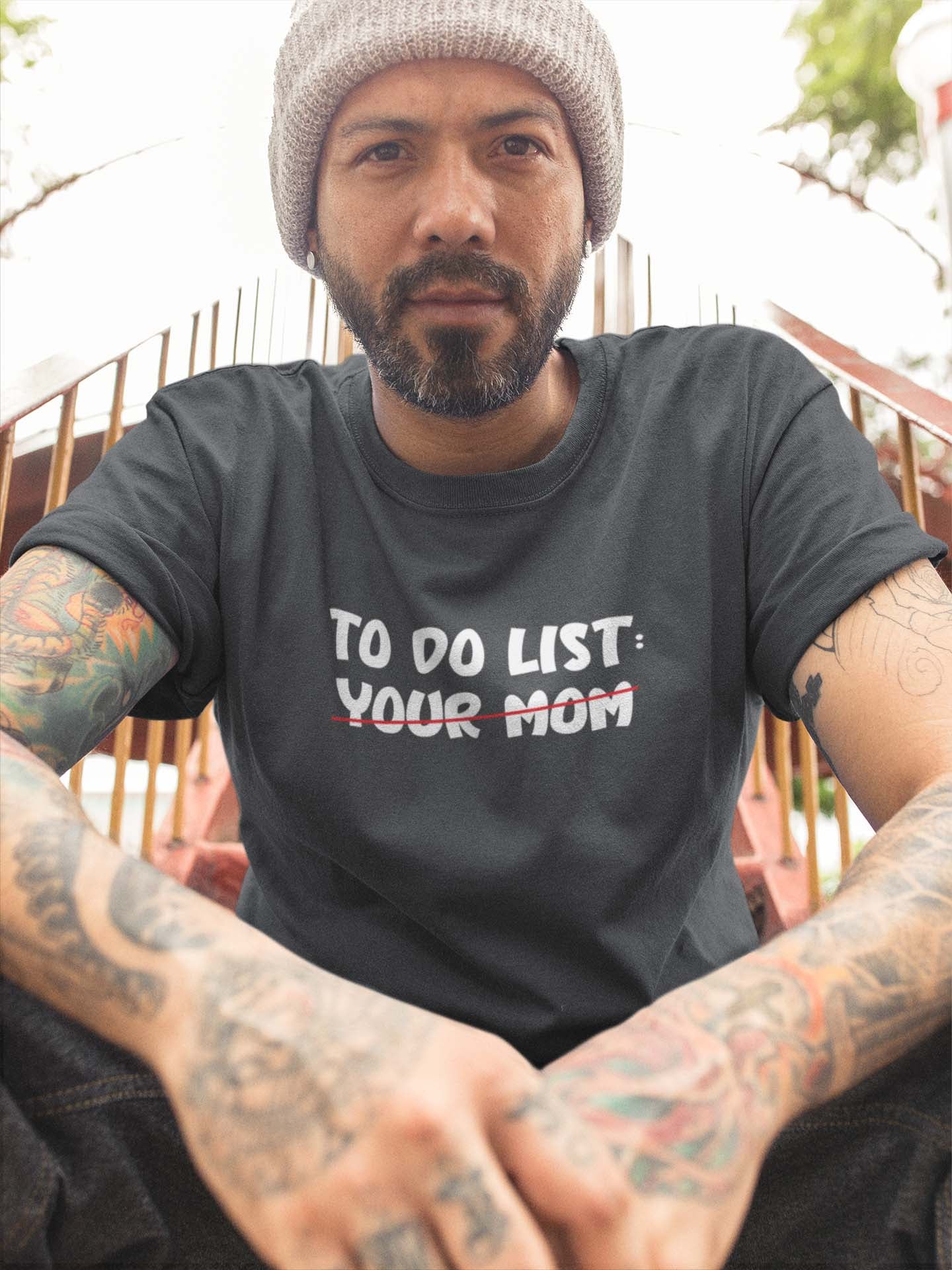 TO DO LIST: YOUR MOM - inappropriate statement shirt - unisex