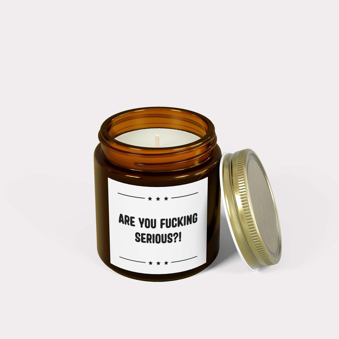 ARE YOU FUCKING SERIOUS?! - hilarious jar candle