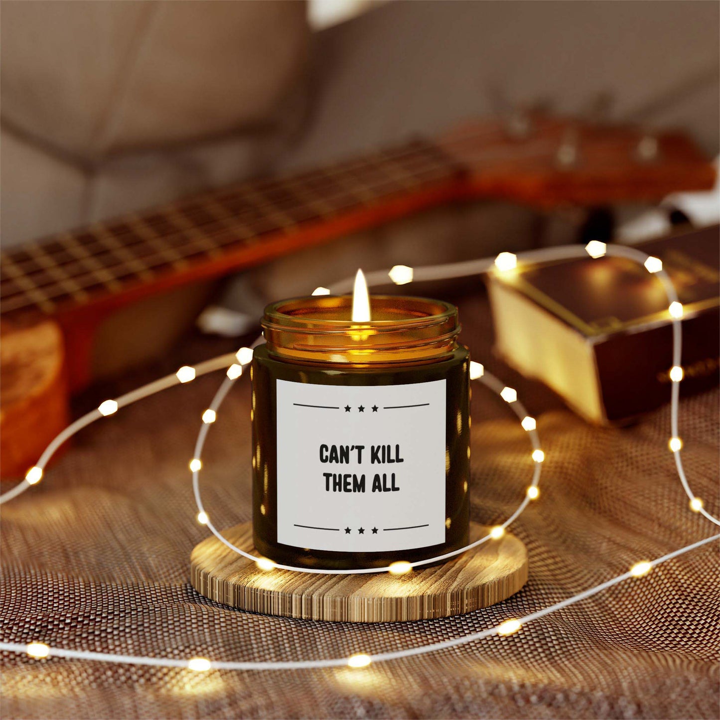 CAN'T KILL THEM ALL - hilarious jar candle