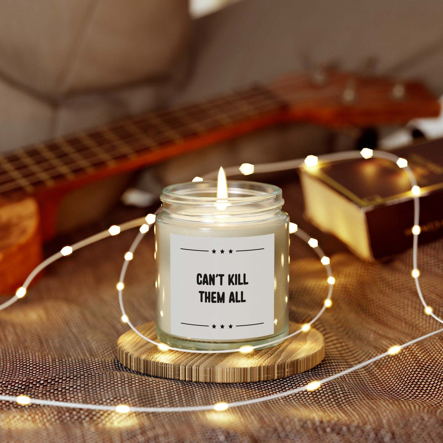 CAN'T KILL THEM ALL - hilarious jar candle