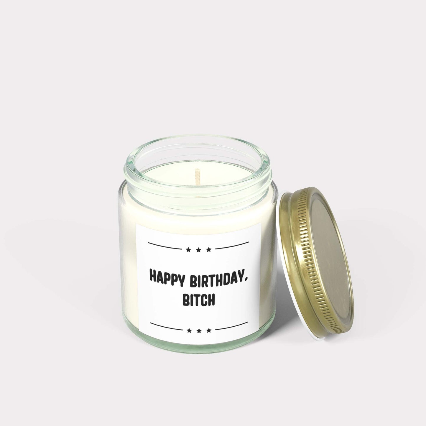 HAPPY BIRTHDAY, BITCH - hilarious jar candle