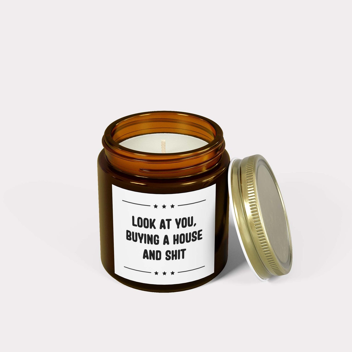 LOOK AT YOU BUYING A HOUSE AND SHIT - hilarious jar candle