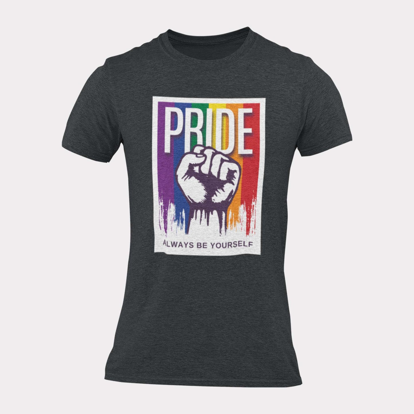 PRIDE ALWAYS BE YOURSELF - pride statement shirt - unisex