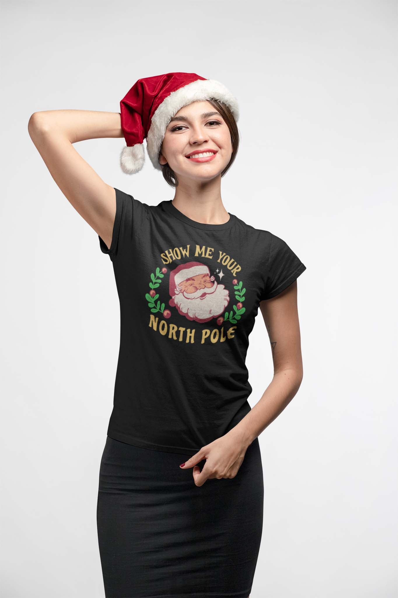 SHOW ME YOUR NORTH POLE - inappropriate christmas shirt - unisex