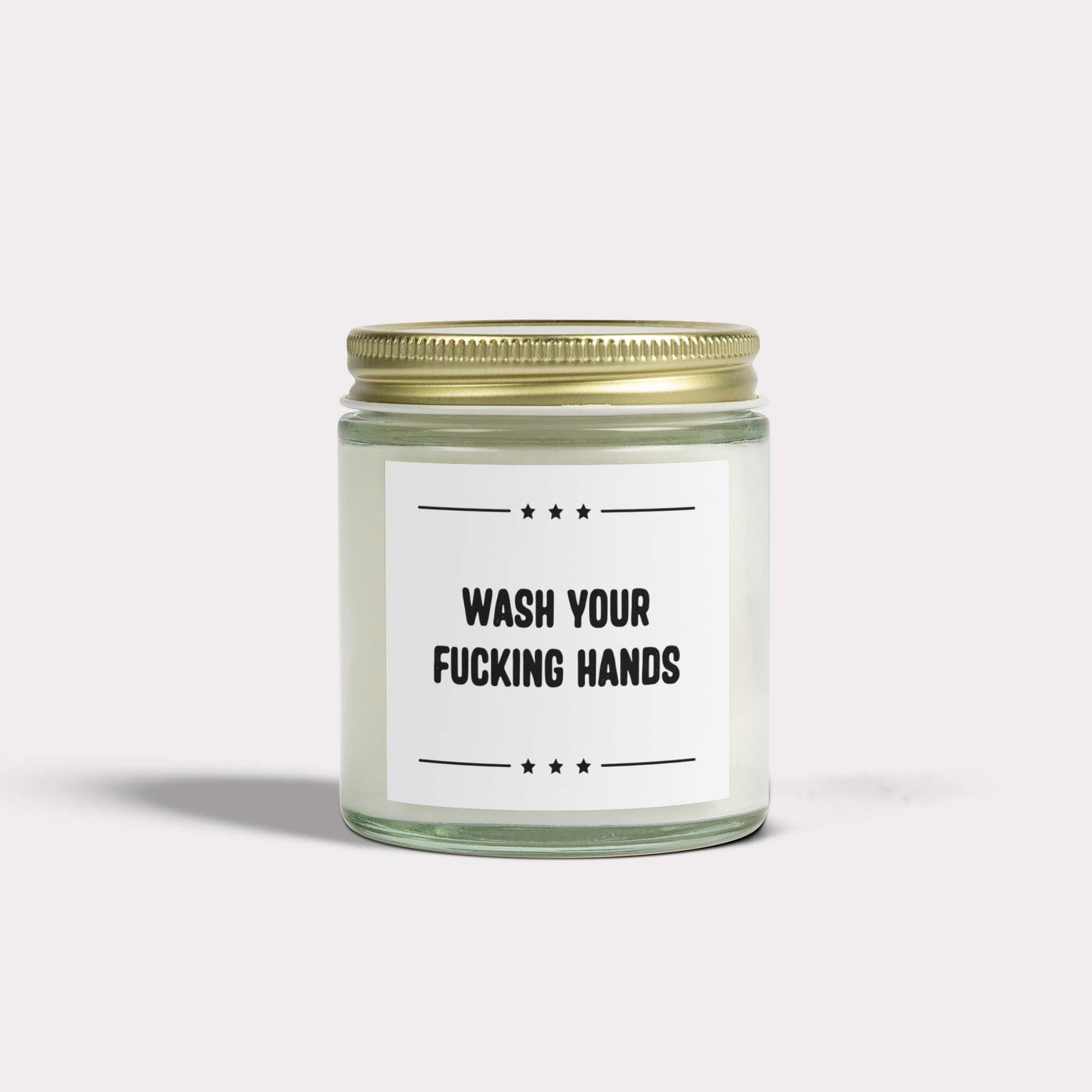 WASH YOUR FUCKING HANDS - hilarious jar candle